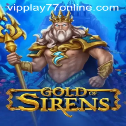 Exploring 'GoldofSirens': A Dive into Adventure with vipplay77