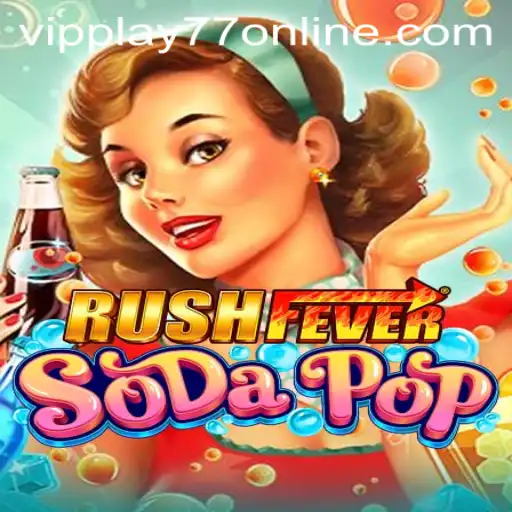 RushFeverSodaPop: The Ultimate Gaming Experience with Vipplay77