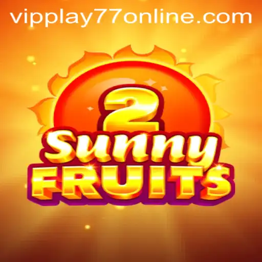 Explore the Vibrant World of SunnyFruits2 with VipPlay77