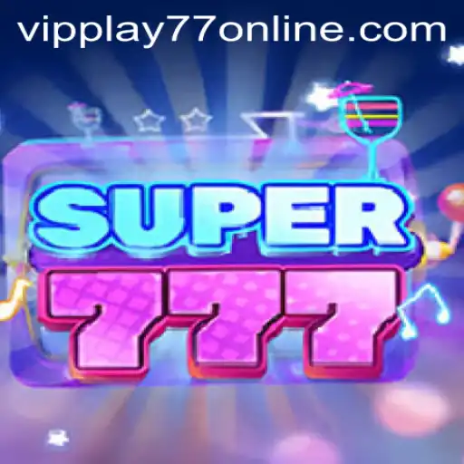 Unveiling the Thrills of Super777: A Dive into the World of VIP Gaming